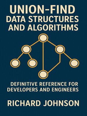 cover image of Union-Find Data Structures and Algorithms